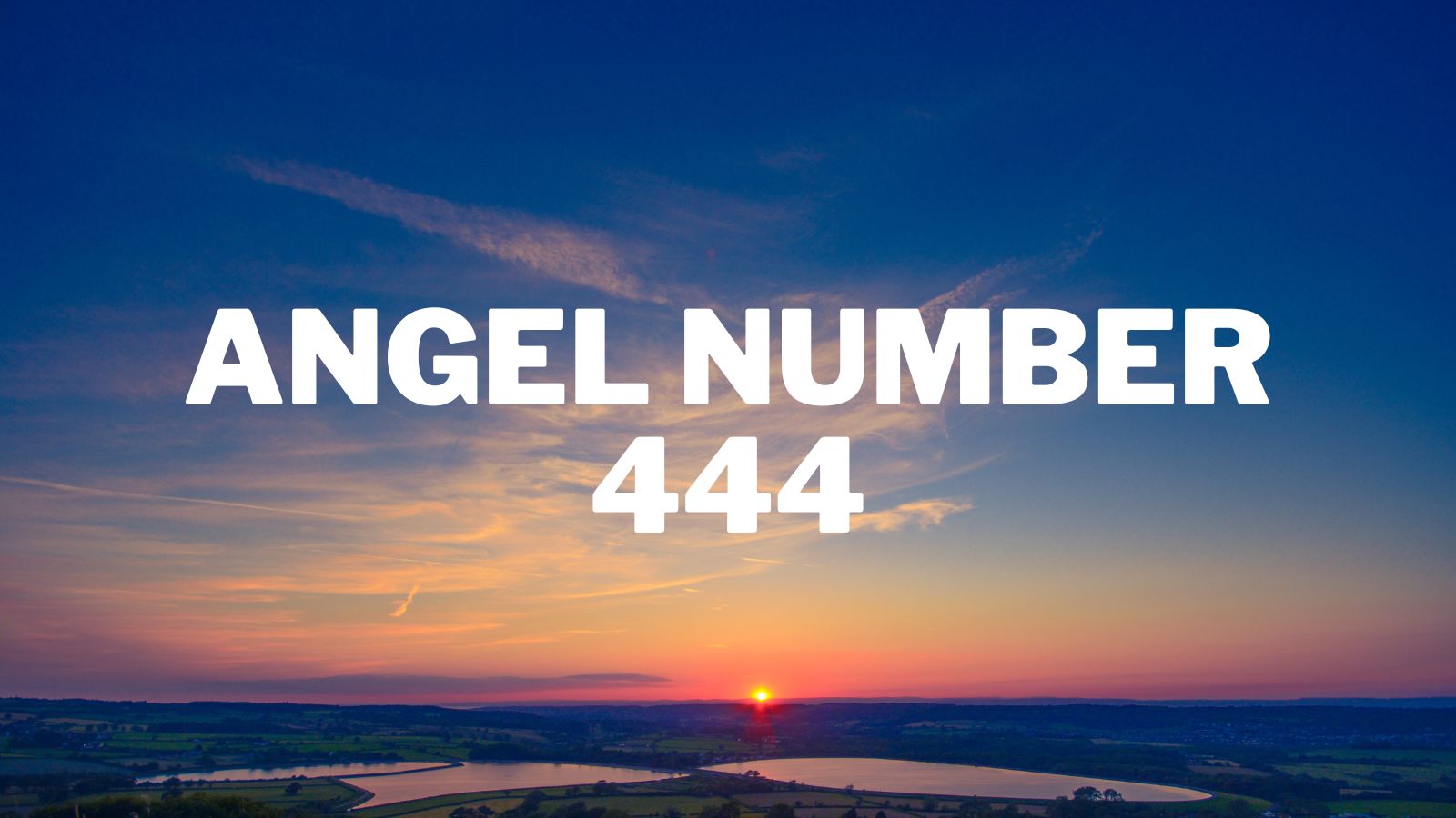 Angel Number 444 Meanings and Symbolism