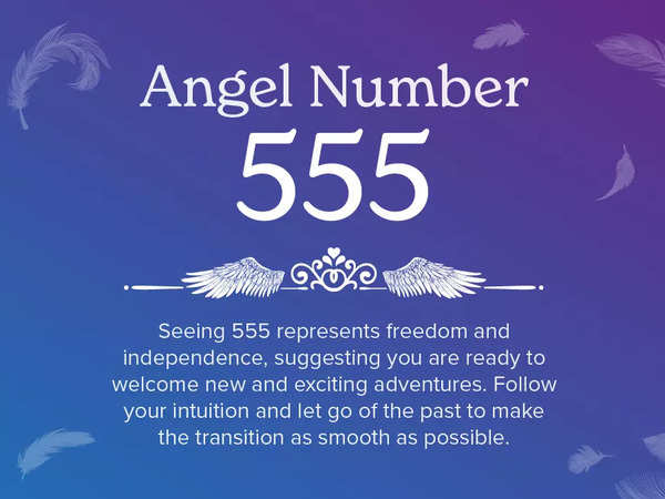 Angel Number 555 Meanings and Symbolism